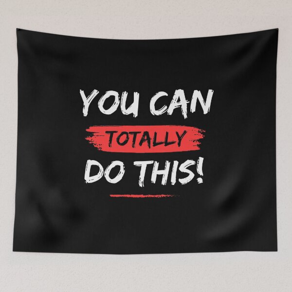 Item preview, You Can Totally Do This designed and sold by Dissan.