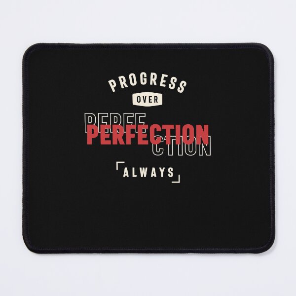 Item preview, Progress Over Perfection Always - Stay Positive designed and sold by cidolopez.