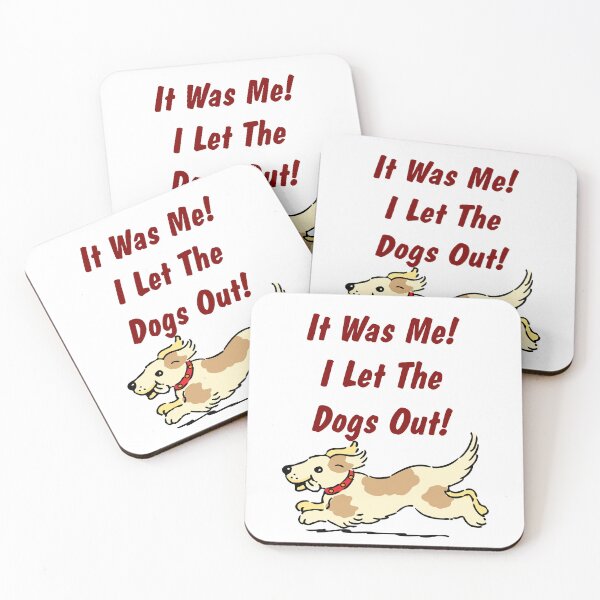 Item preview, I Let The Dogs Out designed and sold by JoeBensonDesign.