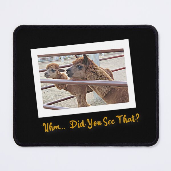 Item preview, Uhm... Did You See That? designed and sold by MaryLinH.