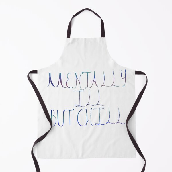 Item preview, Mentally ill but chill designed and sold by Artistkhg.