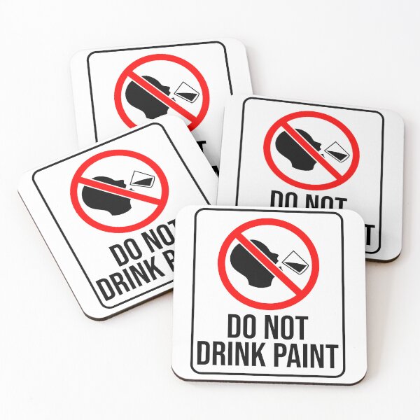 Item preview, DO NOT DRINK PAINT WARNING designed and sold by vilefret.