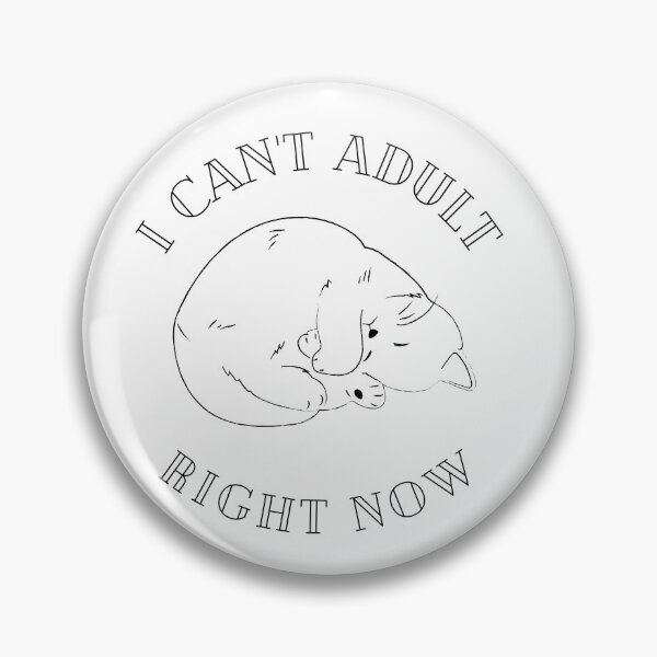Item preview, I Can't Adult Right Now designed and sold by BobbysByBobby.