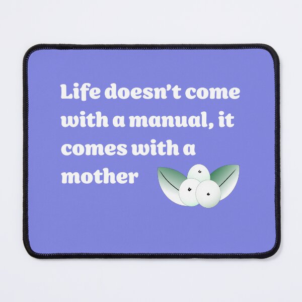 Item preview, Life Doesn’t Come With A Manual - Mother version designed and sold by ClaireBillson.