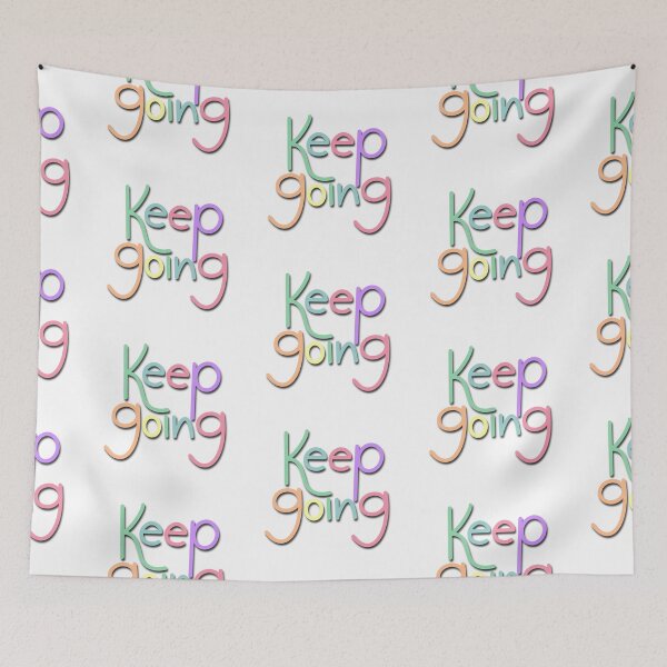 Item preview, Keep going on motivation designed and sold by PangPrints.