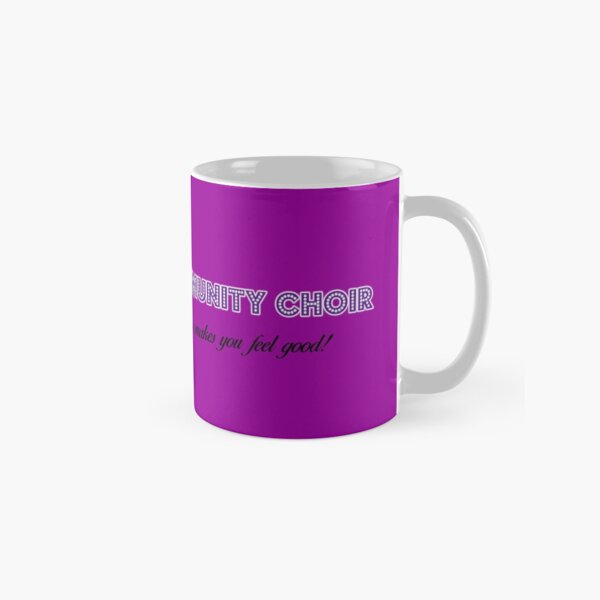 Tottenham Community Choir - Singing Makes You Feel Good Classic Mug