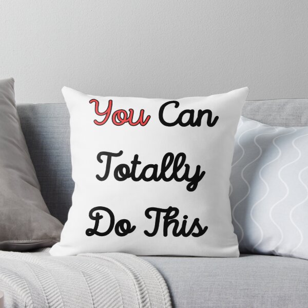 Item preview, You Can Totally Do This designed and sold by Kwoss.