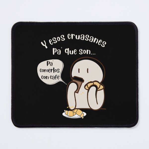 Item preview, Y Esos Cruasanes pa Que Son? designed and sold by Cafe-Color.
