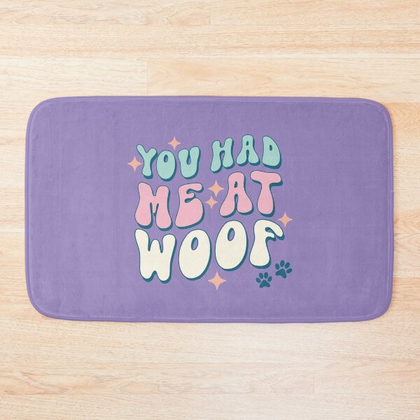 Item preview, You Had Me At Woof (Mother's Day) designed and sold by Hope London.