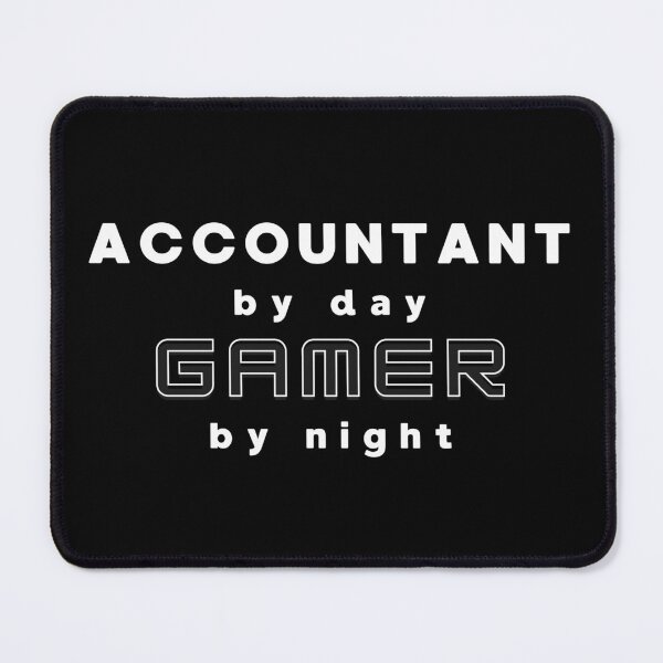 Item preview, Accountant by Day Gamer by Night | Lowest Price on Site designed and sold by The Plain Color Shop.