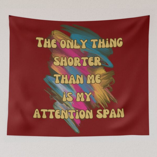 Item preview, The Only Thing Shorter Than Me Is My Attention Span. Self-Irony For Little Person designed and sold by Rebel-Design.
