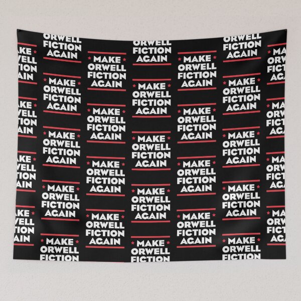 Item preview, MAKE ORWELL FICTION AGAIN designed and sold by w1ckerman.