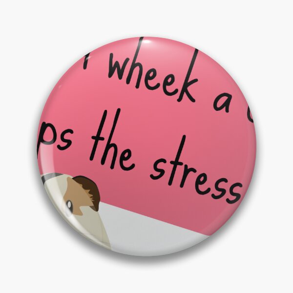 Item preview, A Wheek a Day Keeps the Stress Away designed and sold by GuineaPrints.