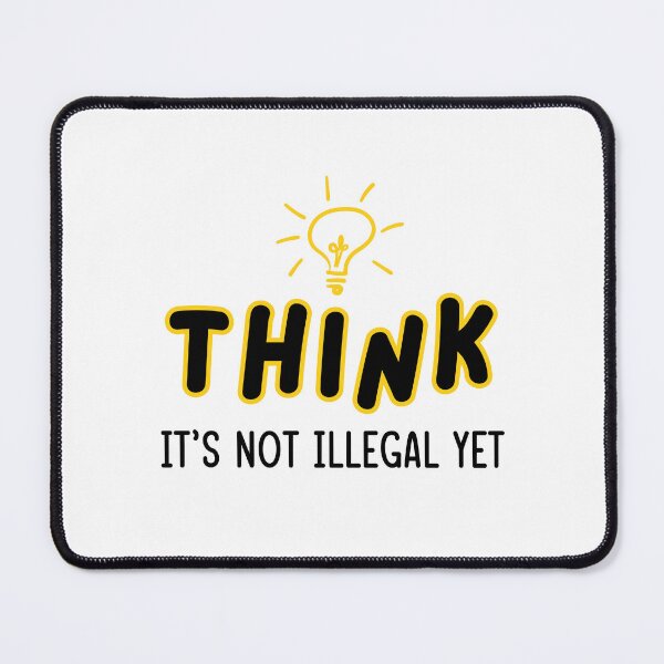 Item preview, Think it's not illegal yet gift designed and sold by SaritasShop.