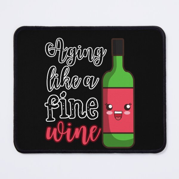 Item preview, Aging like a fine wine, cute wine bottle designed and sold by Drzamag.