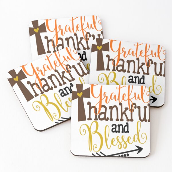 Item preview, Grateful thankful and blessed designed and sold by GregSchuster9.