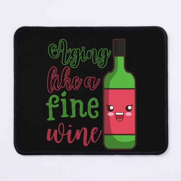 Item preview, Aging like a fine wine, cute wine bottle designed and sold by Drzamag.