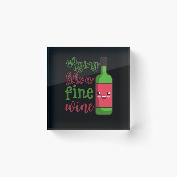Item preview, Aging like a fine wine, cute wine bottle designed and sold by Drzamag.