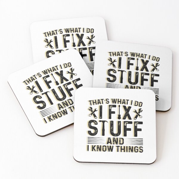 Item preview, That's What I Do I Fix Stuff And I Know Things Funny Saying designed and sold by SaritasShop.