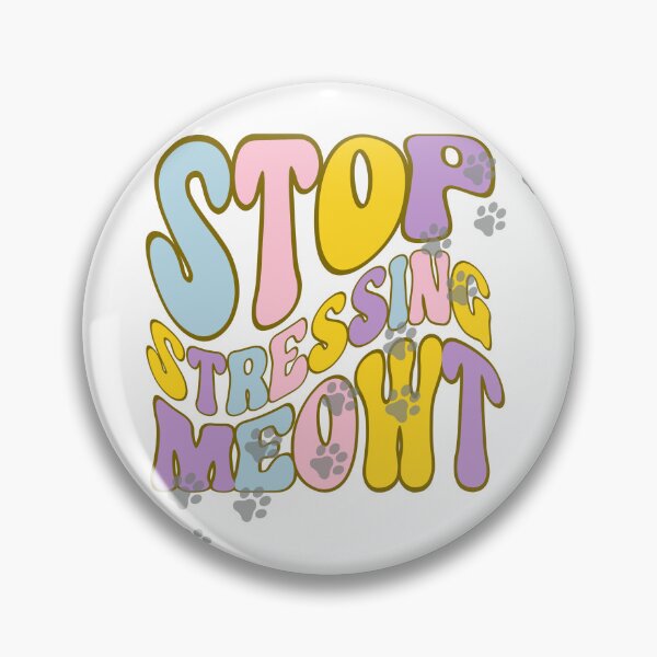 Item preview, Stop Stressing Meowt, Funny Cat, Cute Kitty, Funny Sarcastic Cat, Cat Pun designed and sold by desireedickens.