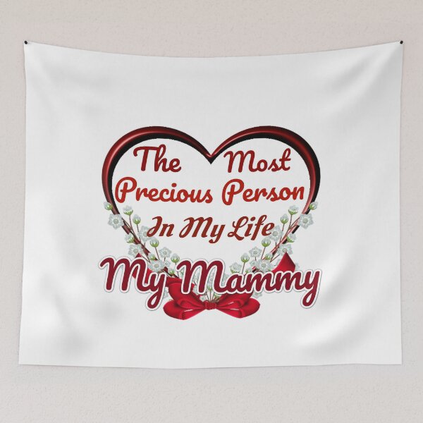Item preview, The Most Precious Person  In My Life "My Mammy"   designed and sold by Pebasfa.