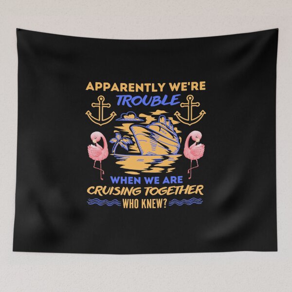 Item preview, apparently were trouble when we are cruising together designed and sold by TThousand.