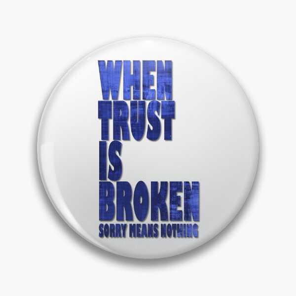 Item preview, WHEN TRUST IS BROKEN designed and sold by PsychoLifestyle.