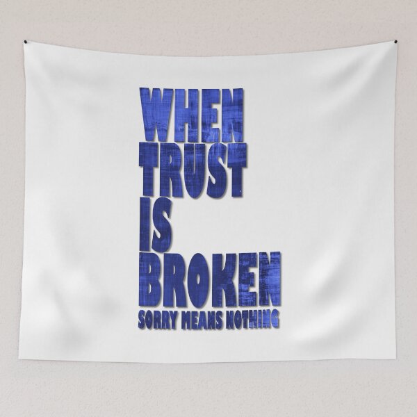 Item preview, WHEN TRUST IS BROKEN designed and sold by PsychoLifestyle.