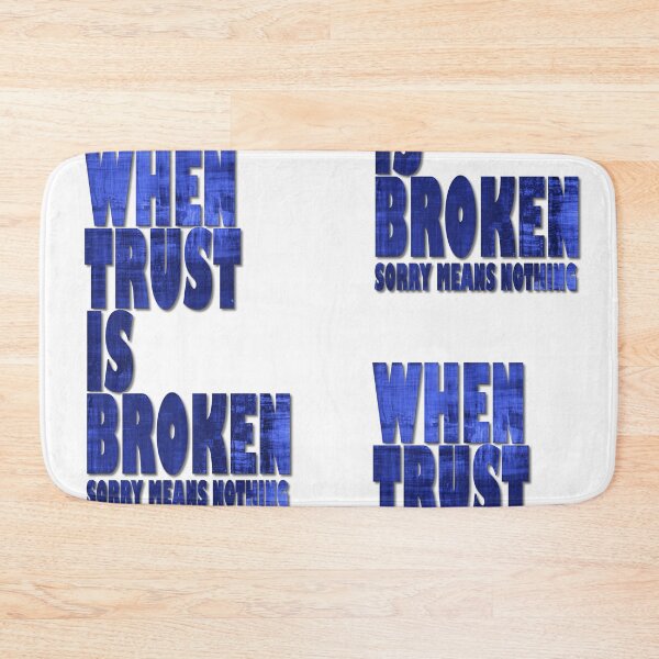 Item preview, WHEN TRUST IS BROKEN designed and sold by PsychoLifestyle.