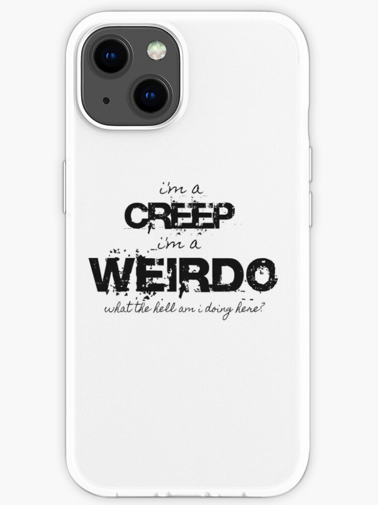 Creep Weirdo ver.2" iPhone Case for Sale by loganferret |