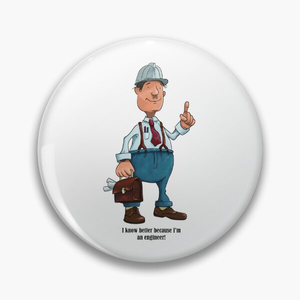 Item preview, An engineer who knows better. designed and sold by HausmannArt.
