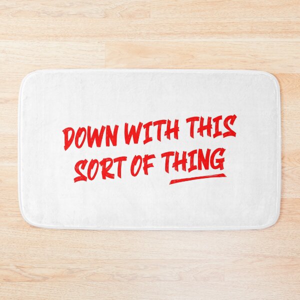 Item preview, down with this sort of thing designed and sold by Kingrocker.