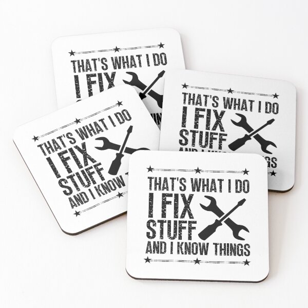 Item preview, That's What I Do I Fix Stuff And I Know Things Funny Saying designed and sold by SaritasShop.