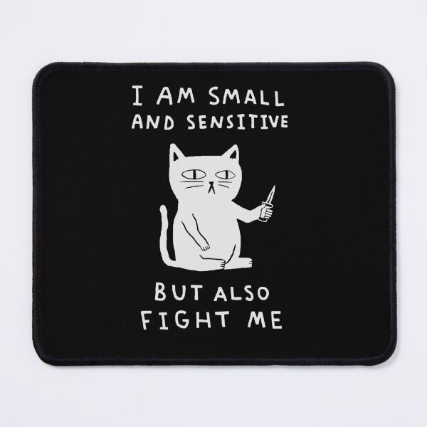Item preview, I Am Small And Sensitive But Also Fight Me 2 designed and sold by AbundanceSeed.