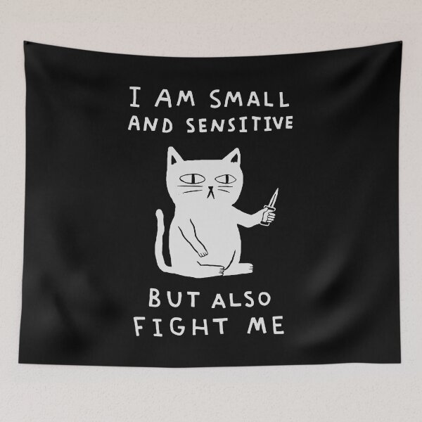 Item preview, I Am Small And Sensitive But Also Fight Me 2 designed and sold by AbundanceSeed.