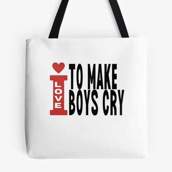 Item preview, i love to make boys cry designed and sold by TThousand.