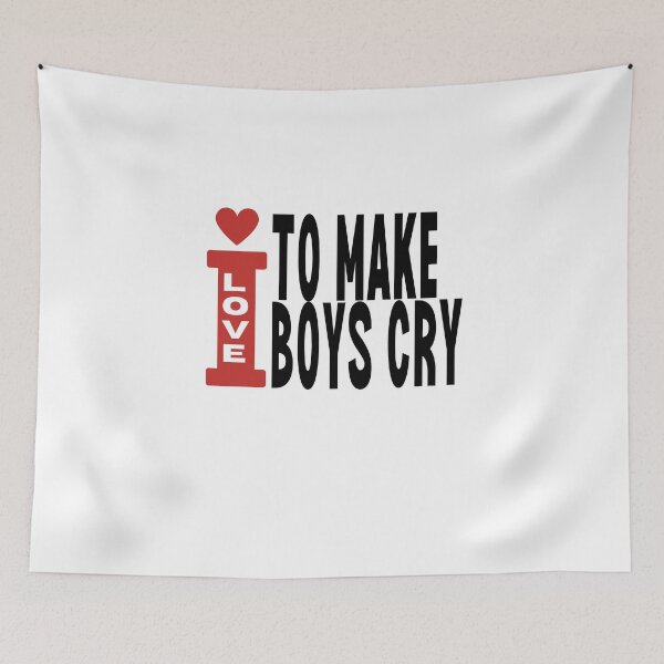 Item preview, i love to make boys cry designed and sold by TThousand.