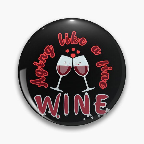 Item preview,  Aging like a fine wine, cute two glasses with wine close to each other with hearts above designed and sold by Drzamag.