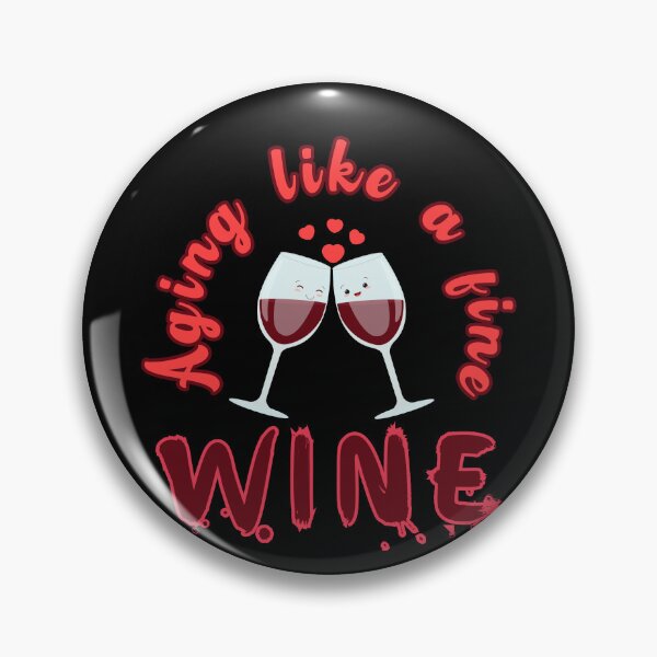 Item preview, Aging like a fine wine, cute two glasses with wine close to each other with hearts above designed and sold by Drzamag.