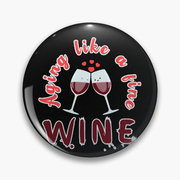 Item preview, Aging like a fine wine, cute two glasses with wine close to each other with hearts above designed and sold by Drzamag.