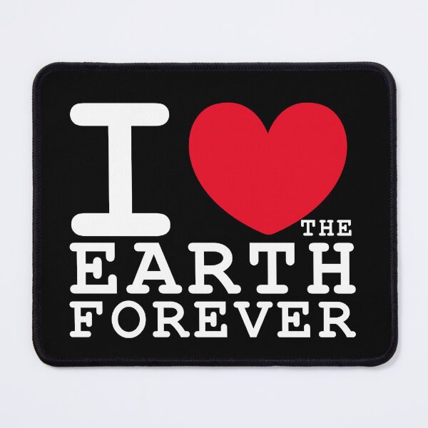 Item preview, I love the earth forever invites everyone to take care of our planet.  designed and sold by Billion-design.