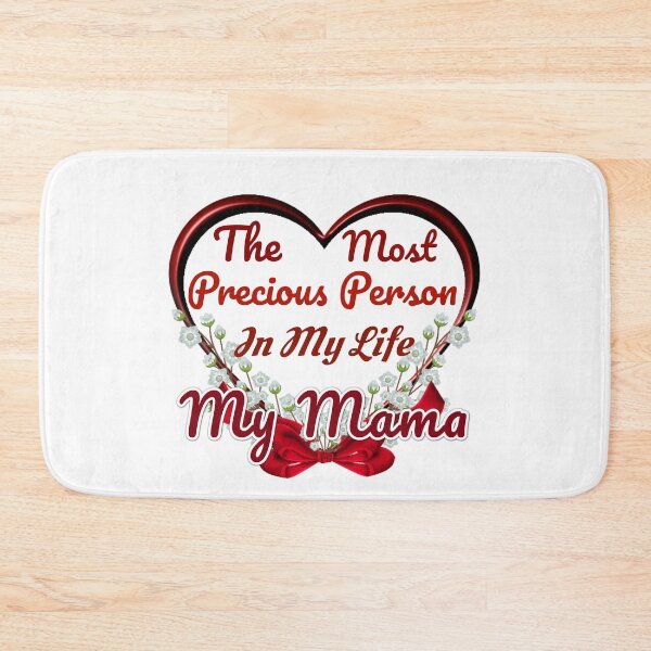 Item preview, The Most Precious Person  In My Life "My Mama" designed and sold by Pebasfa.