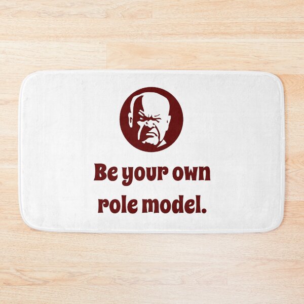 Item preview, Be Your Own Role Model - Wisdom designed and sold by CrankyOldDude.
