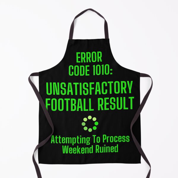 Item preview, Unsatisfactory Football Result | A Novelty Error Code For Everyday Life designed and sold by McThingummy.