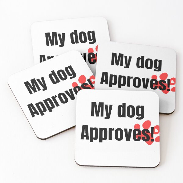 Item preview, My Dog Approves  designed and sold by SCcreative14.