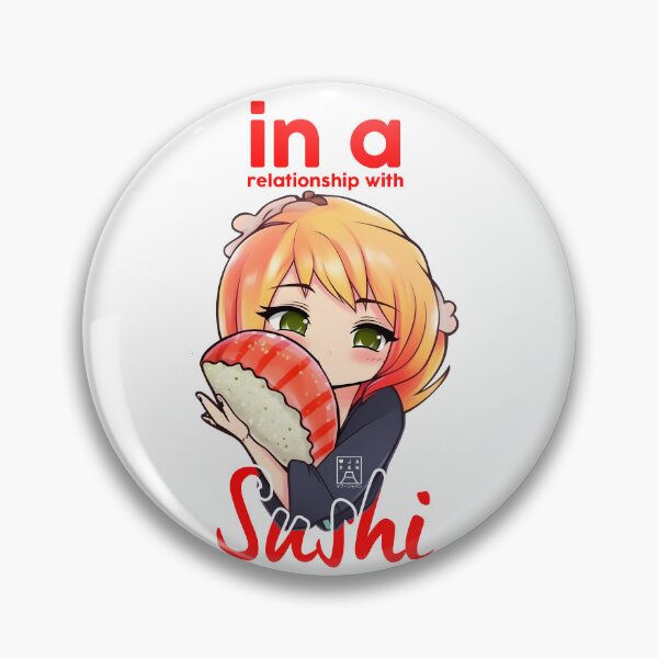 Item preview, In a relationship with sushi. designed and sold by urban-warriors.