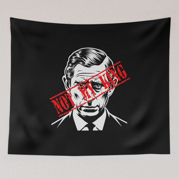 Item preview, Not My King - King Charles - Anti-monarchy - monarchy UK designed and sold by ResistNormality.