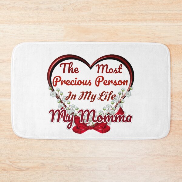 Item preview, The Most Precious Person  In My Life "My Momma" designed and sold by Pebasfa.