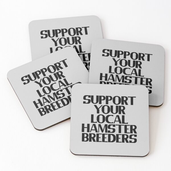 Item preview, Support Your Local Hamster Breeders designed and sold by Chubuter.