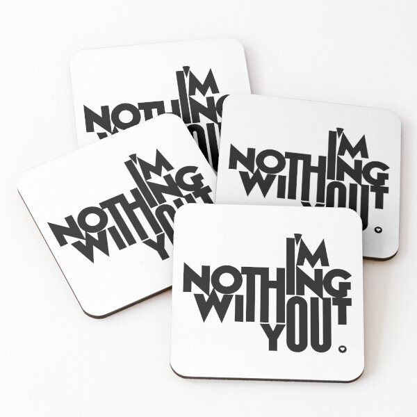 Item preview, Im nothing without you designed and sold by GerhardCr30.